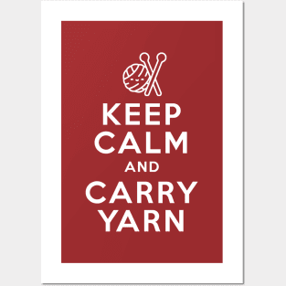 Funny Crochet Keep Calm Carry Yarn Posters and Art